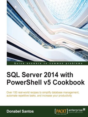 cover image of SQL Server 2014 with PowerShell v5 Cookbook